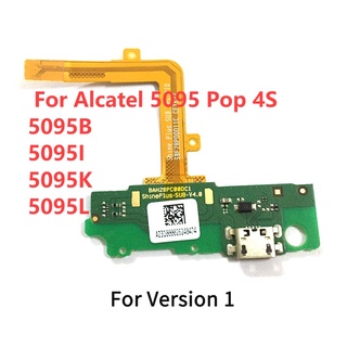 Tested Good USB Port Charging Board For Alcatel 5095 Pop 4S 5095B 5095I 5095K 5095L USB Charging Dock Port Flex cable Repair Parts
