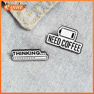 2021 Coffee Mind Enamel Pin Thinking Progress Bar Badge Coffee Life Brooch Custom Lapel pin Shirt Bag Simple Jewelry Gift for friend