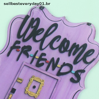 [selbesteveryday01]Br) Placa de marco de puerta de Monica y Friends Tv Show bienvenida tarjeta de puerta y señal. (8)