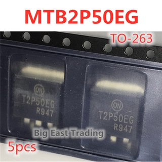 5pcs MTB2P50EG T2P50EG nuevo Original TO-263, calidad garantizada