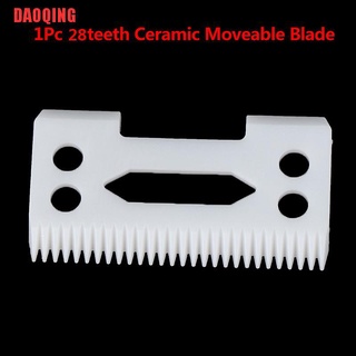 DAOQING 1X Ceramic Blade 28 Teeth with 2-hole Accessories for Cordless Clipper Zirconia